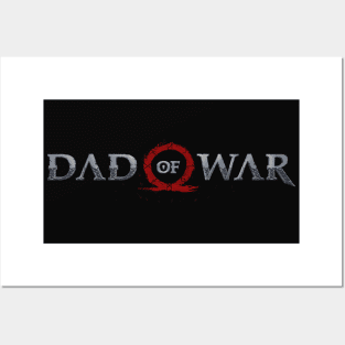 DAD OF WAR Posters and Art